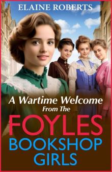 A Wartime Welcome from the Foyles Bookshop Girls A Wartime Welcome from the Foyles Bookshop Girls