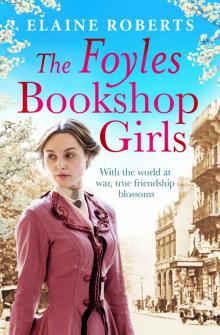 The Foyles Bookshop Girls The Foyles Bookshop Girls