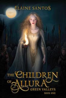 The Children of Allura: Green Valleys Series: Book 1