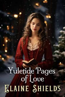 Yuletide Pages of Love: A Historical Western Romance Novel Yuletide Pages of Love: A Historical Western Romance Novel