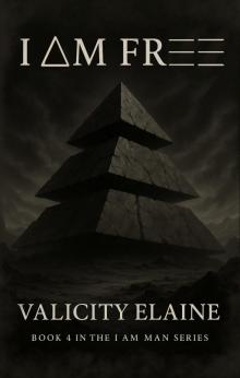 I AM FREE (I AM MAN Book 4)