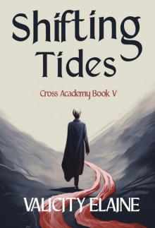 Shifting Tides (Cross Academy Book 5)