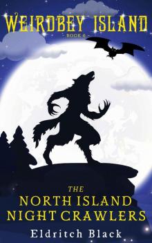The North Island Night Crawlers (Weirdbey Island Book 6)
