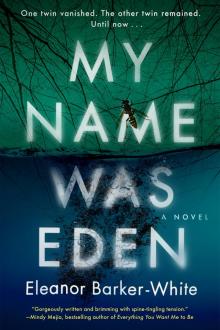 My Name Was Eden My Name Was Eden