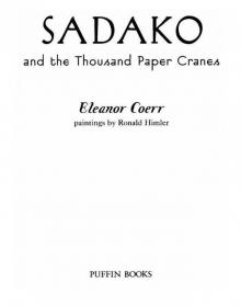 Sadako and the Thousand Paper Cranes Sadako and the Thousand Paper Cranes