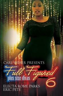 Carl Weber Presents Full Figured 6: Plus Size Divas