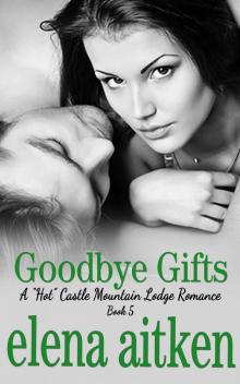 Goodbye Gifts_The Steamy Version Goodbye Gifts_The Steamy Version