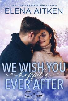 We Wish You a Happily Ever After
