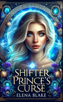 Shifter Prince's Curse: A Paranormal Romance (Elysium Academy Book 2)