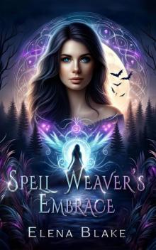 Spell Weaver's Embrace: Paranormal Witch Romance (Haven Harbor)