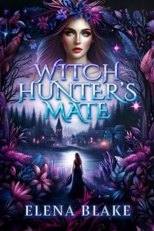 Witch Hunter's Mate: Opposites Attract Paranormal Romance (Haven Harbor)