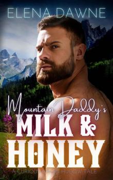 Mountain Daddy's Milk & Honey (Spice in the Mountains Book 1)