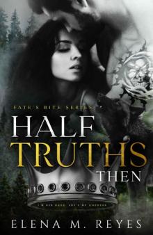 Half Truths: Then: Fated Mates (Fate's Bite Book 3)