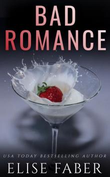 Bad Romance: Billionaire's Club, Book 16