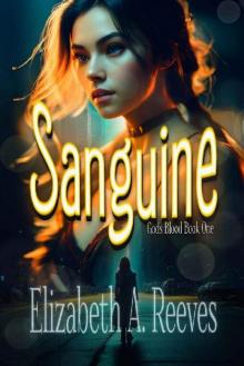 Sanguine (Gods Blood Book 1)
