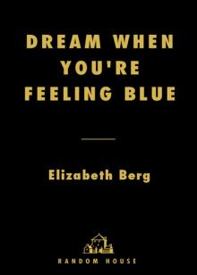 Dream When You're Feeling Blue