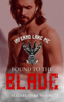 Bound to the Blade: Inferno Lake Motorcycle Club Romance