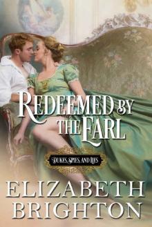 Redeemed by the Earl: Dukes, Spies, and Lies