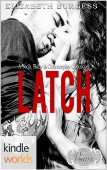 Passion, Vows & Babies_Latch