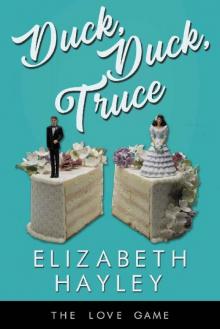 Duck, Duck, Truce (The Love Game Book 8) Duck, Duck, Truce (The Love Game Book 8)