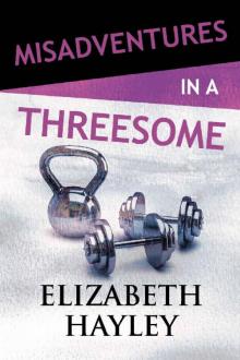 Misadventures in a Threesome (Misadventures Book 20) Misadventures in a Threesome (Misadventures Book 20)