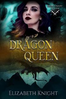 Dragon Queen (Mercenary Queen Book 2)