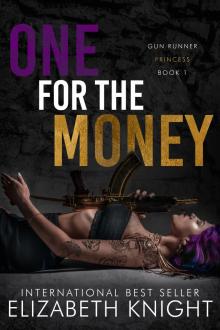 One for the Money (Gun Runner Princess Book 1)