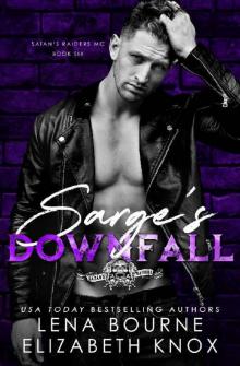 Sarge's Downfall (Satan's Raiders MC Book 6) Sarge's Downfall (Satan's Raiders MC Book 6)