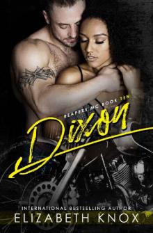 Dixon (Reapers MC Book 10) Dixon (Reapers MC Book 10)
