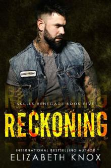 Reckoning (Skulls Renegade MC Book 5)