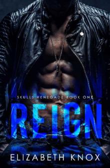 Reign (Skulls Renegade #1)