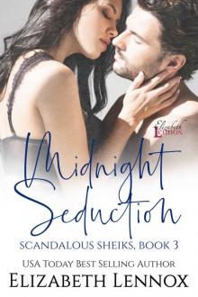Midnight Seduction (Scandalous Sheiks Book 3)