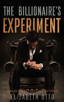 The Billionaire's Experiment