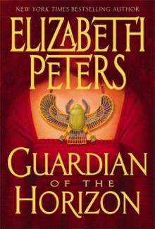 Guardian of the Horizon: An Amelia Peabody Novel of Suspense