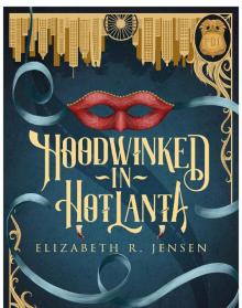 Hoodwinked in Hotlanta