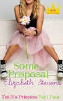 Some Proposal (I'm No Princess Book 4)