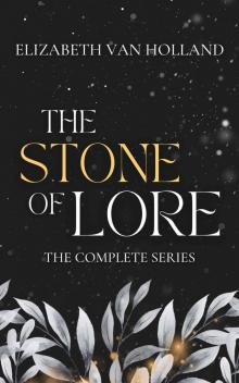 The Stone of Lore: The Complete Series