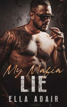My Mafia Lie: A Fake Marriage Best Friends to Lovers Mafia Romance