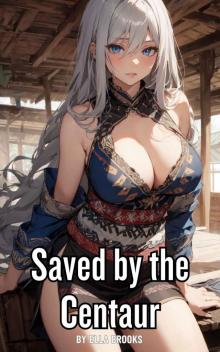 Saved by Centaur: An monster erotica short