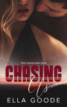 Chasing Us (Chasing Series Book 2)