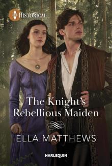 The Knight's Rebellious Maiden