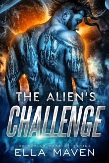 The Alien's Challenge: A SciFi Alien Warrior Romance (Drixonian Warriors Book 6)