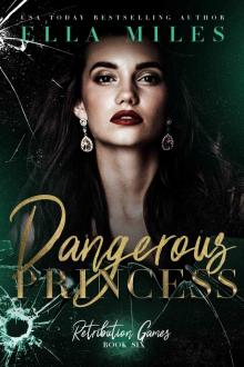 Dangerous Princess: Retribution Games Book 6