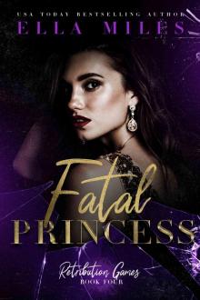 Fatal Princess: Retribution Games Book 4
