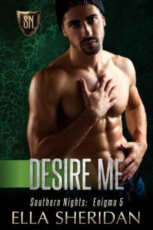 Desire Me (Southern Nights Enigma Book 5)