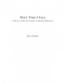 Next Time I Fall Next Time I Fall