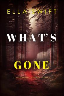 What’s Gone (A Peyton Risk Suspense Thriller—Book 4)