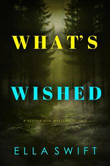 What’s Wished (A Peyton Risk Suspense Thriller—Book 3)