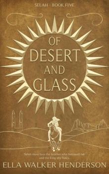 Of Desert and Glass