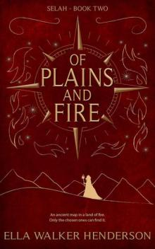 Of Plains and Fire: An Epic Fantasy Adventure (Selah Book 2)